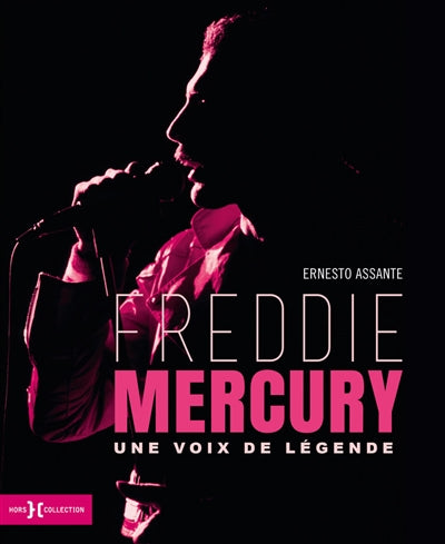 FREDDIE MERCURY : UNE VOIX DE LEGENDE