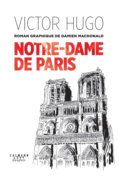 NOTRE-DAME DE PARIS -ROMAN GRAPHIQUE
