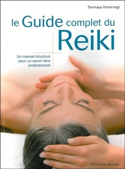 GUIDE COMPLET DU REIKI