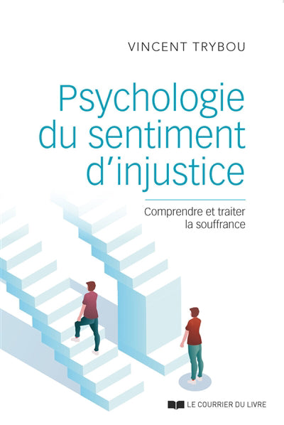 PSYCHOLOGIE DU SENTIMENT D'INJUSTICE