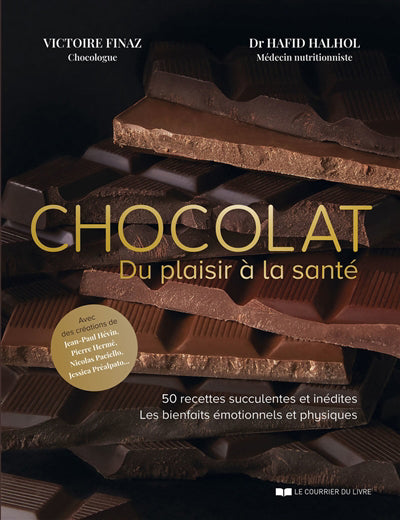 CHOCOLAT DU PLAISIR A LA SANTE : 50 RECETTES SUCCULENTES ET INEDI