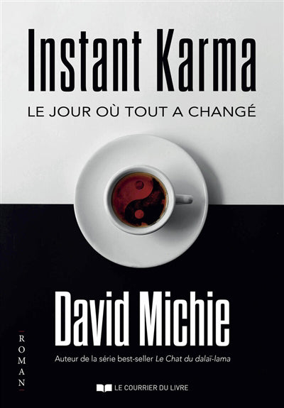 INSTANT KARMA : LE JOUR OU TOUT A CHANGE