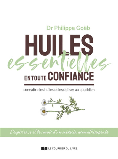 HUILES ESSENTIELLES EN TOUTE CONFIANCE