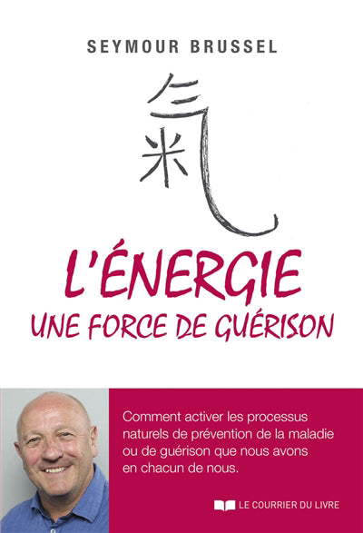 ENERGIE, UNE FORCE DE GUERISON