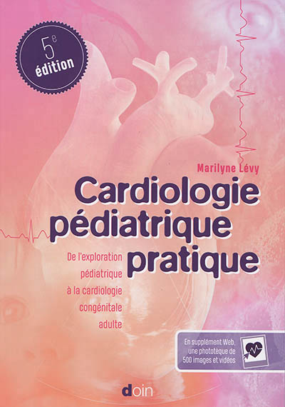 CARDIOLOGIE PÉDIATRIQUE PRATIQUE