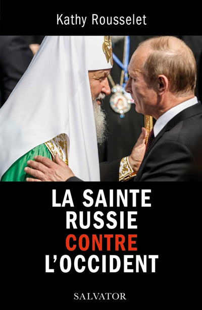 SAINTE RUSSIE CONTRE L'OCCIDENT