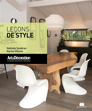 LECONS DE STYLE  ART & DECORATION - LE SECRET DES BELLES
