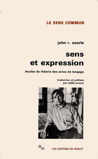 SENS ET EXPRESSION : ÉTUDES DE THÉORIE DES ACTES DE LANGUAGE