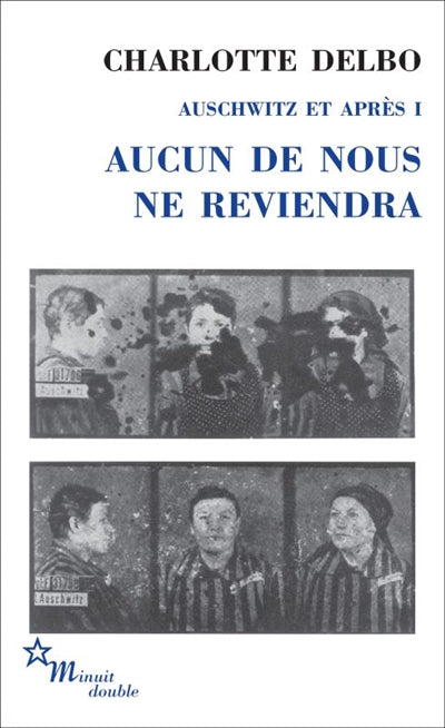 AUSCHWITZ ET APRÈS T.01 : AUCUN DE NOUS NE REVIENDRA