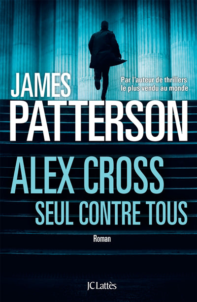 ALEX CROSS, SEUL CONTRE TOUS