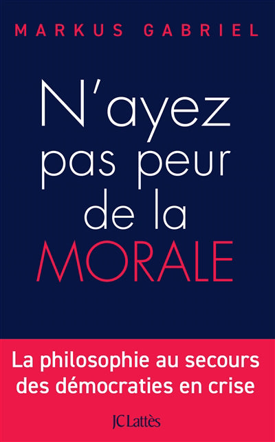 N'ayez pas peur de la morale