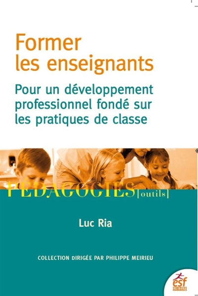 FORMER LES ENSEIGNANTS : POUR UN DÉVELOPPEMENT PROFESSIONNEL FOND