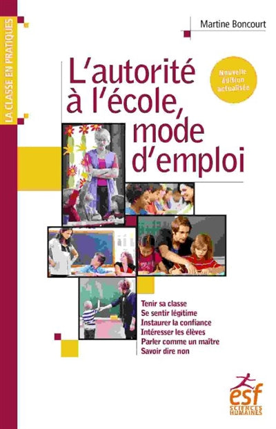 AUTORITÉ À L'ÉCOLE, MODE D'EMPLOI N.É.