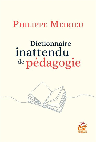 DICTIONNAIRE INATTENDU DE PÉDAGOGIE