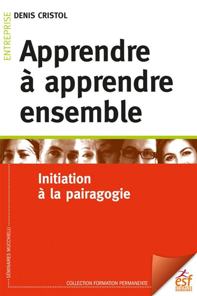 APPRENDRE À APPRENDRE ENSEMBLE : INITIATION À LA PAIRAGOGIE