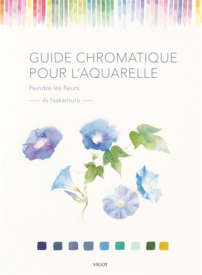 GUIDE CHROMATIQUE POUR L'AQUARELLE