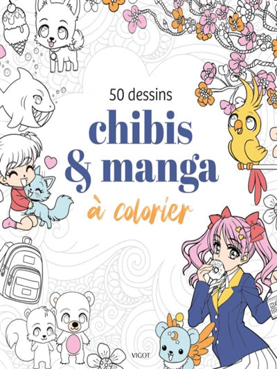 50 DESSINS CHIBIS & MANGA A COLORIER