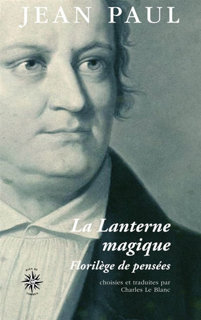 LANTERNE MAGIQUE (LA) FLORILEGE DE PENSEES