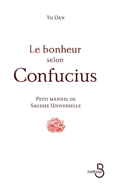 BONHEUR SELON CONFUCIUS