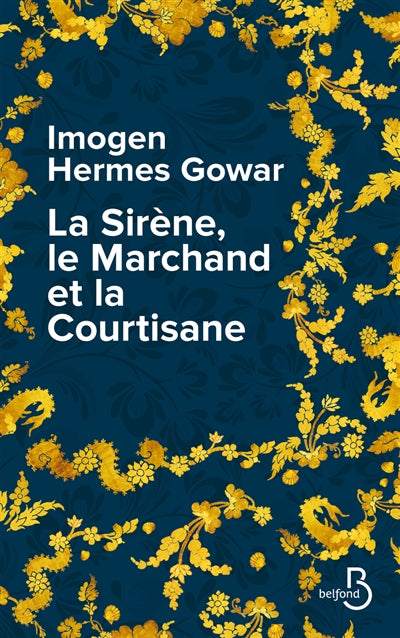 SIRENE, LE MARCHAND ET LA COURTISANE