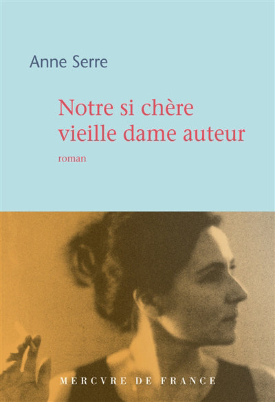 NOTRE SI CHÈRE VIEILLE DAME AUTEUR