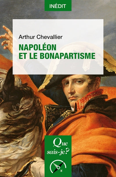 NAPOLEON ET LE BONAPARTISME      QS 4193