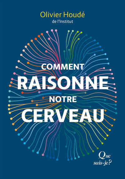 Comment raisonne notre cerveau - 2e édition