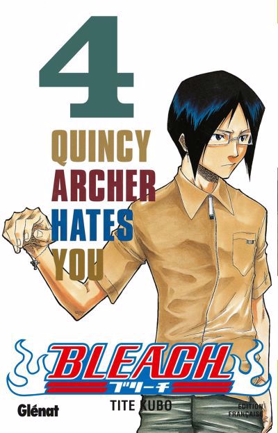 Bleach # 4 : Quincy Archer hates you