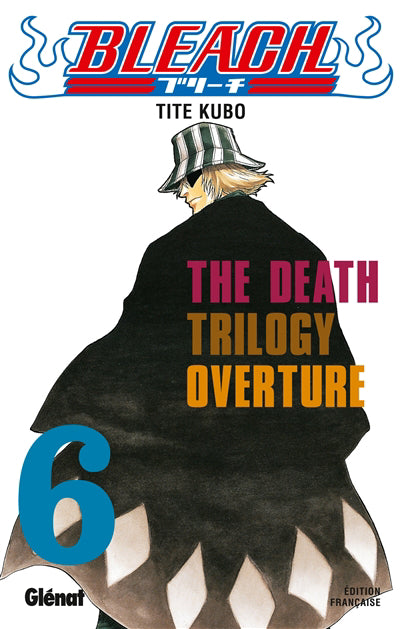 Bleach #6 : The Death Trilogy Overture