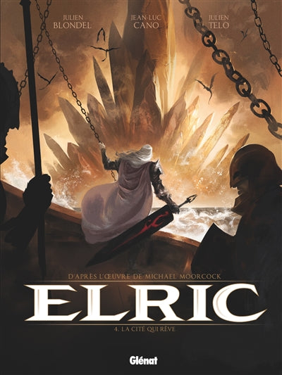 ELRIC T04 -LA CITE QUI REVE