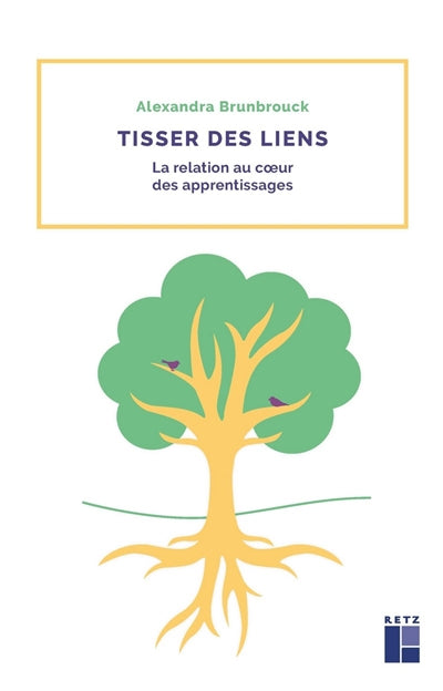 TISSER DES LIENS - LA RELATION AU COEUR DES APPRENTISSAGES