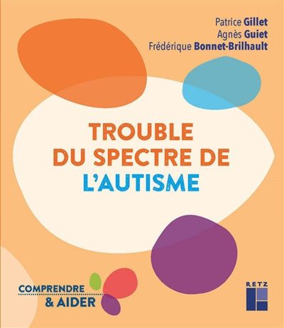 TROUBLE DU SPECTRE DE L'AUTISME