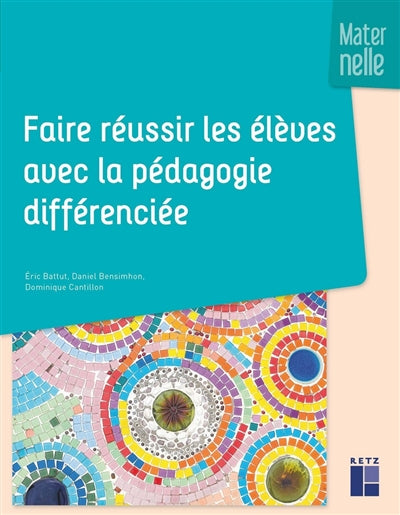 FAIRE REUSSIR LES ELEVES AVEC LA PÉDAGOGIE DIFFÉRENCIÉE