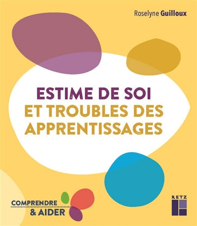 ESTIME DE SOI ET TROUBLES DES APPRENTISSAGES