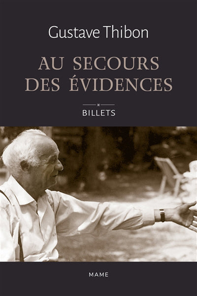 Au secours des évidences - Billets de Gustave Thibon