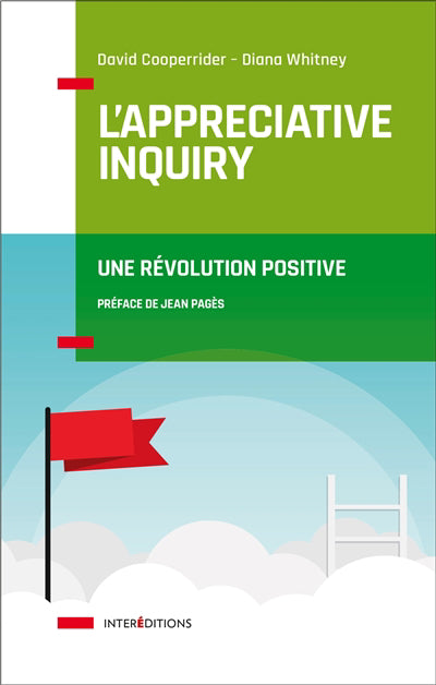 Appreciative inquiry - une revolution