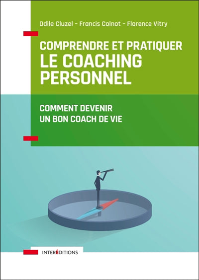 Comprendre et pratiquer le coaching pers