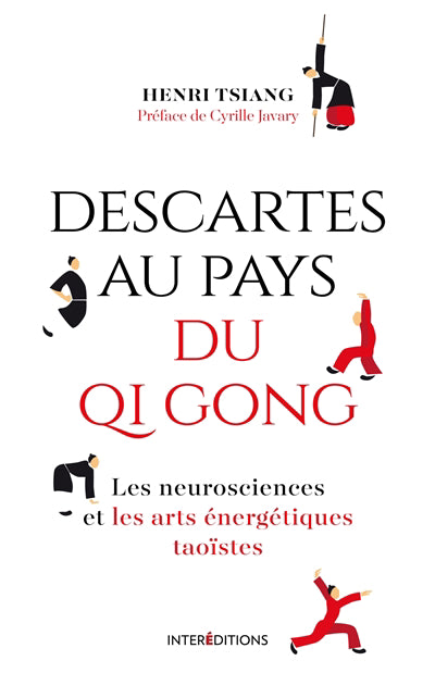 DESCARTES AU PAYS DU QI GONG