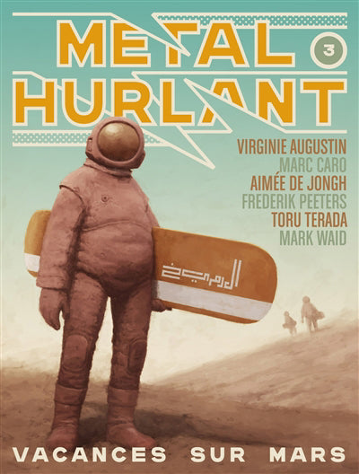 METAL HURLANT NO.03 -VACANCES SUR MARS