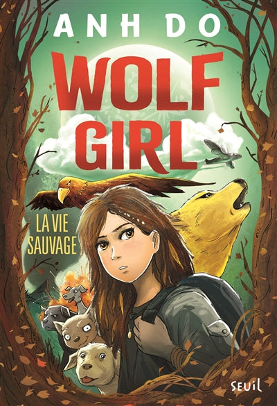 WOLF GIRL T.01 : LA VIE SAUVAGE