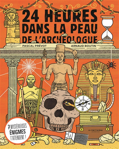 24 HEURES DANS LA PEAU D'UN ARCHEOLOGUE