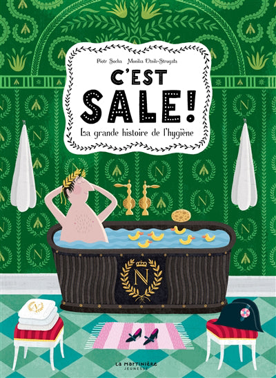 C'EST SALE : LA GRANDE HISTOIRE DE L'HYGIENE