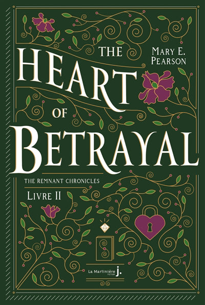 THE REMNANT CHRONICLES T.02 : THE HEART OF BETRAYAL