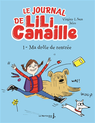 JOURNAL DE LILI CANAILLE T.01 : MA DROLE DE RENTREE