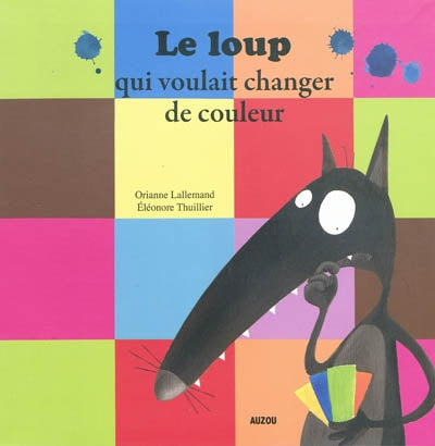 LOUP QUI VOULAIT CHANGER DE COULEUR