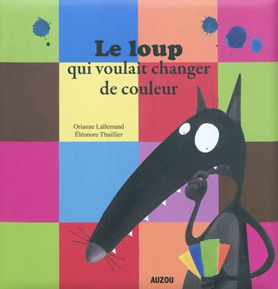 LOUP QUI VOULAIT CHANGER DE COULEUR