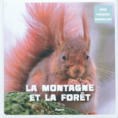 Montagne et Foret  Mon Premier Animalier