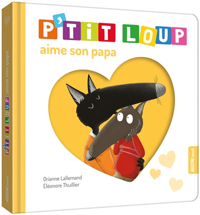 P'TIT LOUP AIME SON PAPA