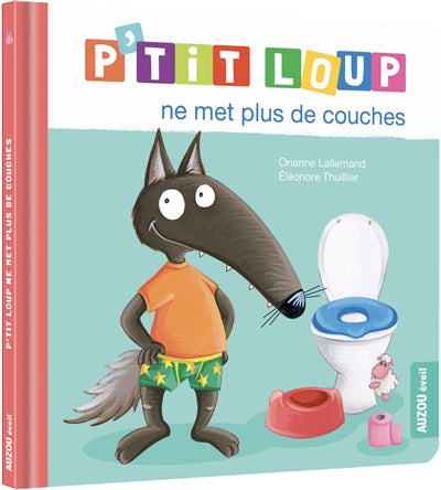 P'TIT LOUP NE MET PLUS DE COUCHES   N.E.