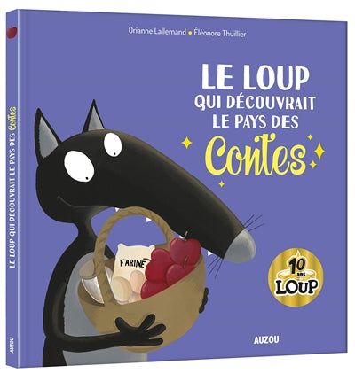 LOUP QUI DECOUVRAIT LE PAYS DES CONTES  ED.10 ANS COLLECTOR